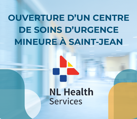 Ouverture d'un centre de soins d'urgence mineure à Saint-Jean